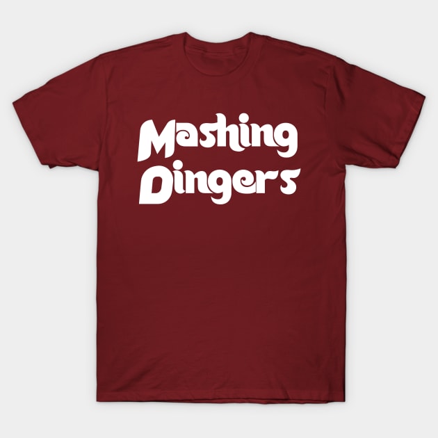 Philadelphia Phillies Mashing Dingers Shirt White T-Shirt by jeffmcdev314